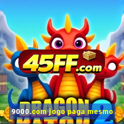 9000.com jogo paga mesmo